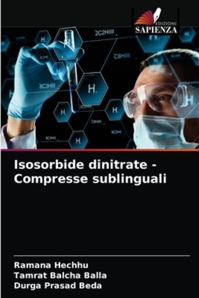 Cover for Ramana Hechhu · Isosorbide dinitrate - Compresse sublinguali (Paperback Book) (2021)