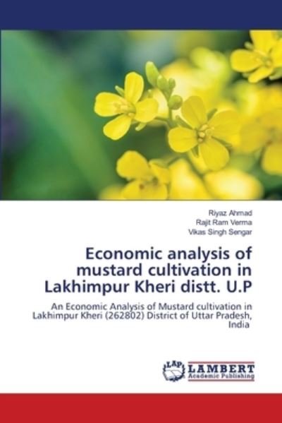 Cover for Riyaz Ahmad · Economic analysis of mustard cultivation in Lakhimpur Kheri distt. U.P (Paperback Book) (2021)