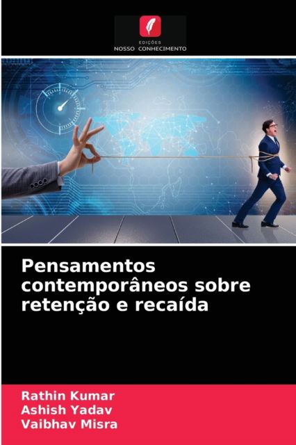 Cover for Rathin Kumar · Pensamentos contemporaneos sobre retencao e recaida (Paperback Book) (2021)