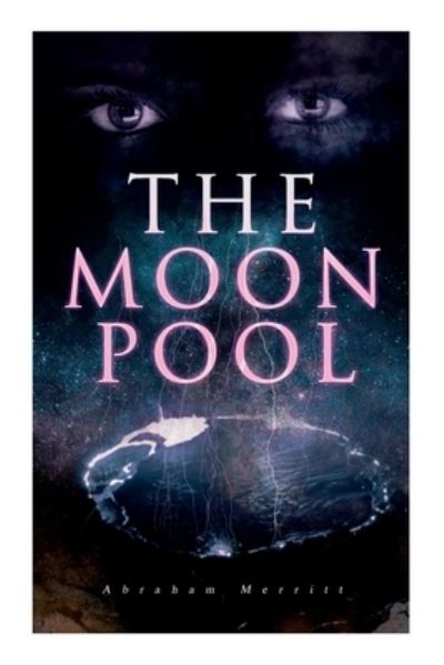 Cover for Abraham Merritt · The Moon Pool (Taschenbuch) (2022)