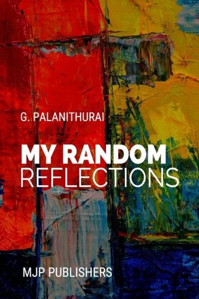 Cover for Palanithurai · MY Random Reflections (Paperback Book) (2021)