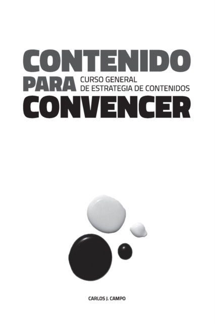 Cover for Amazon Digital Services LLC - KDP Print US · Contenido para convencer (Paperback Book) (2021)