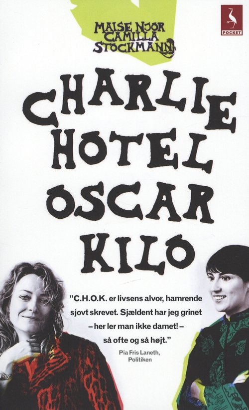 Cover for Camilla Stockmann; Maise Njor · Gyldendal Pocket: Charlie Hotel Oscar Kilo (Bog) [2. udgave] [Pocket] (2010)