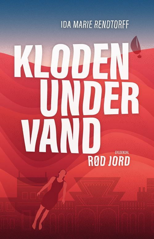 Cover for Ida-Marie Rendtorff · Kloden under vand: Kloden under vand 3 - Rød jord (Hæftet bog) [2. udgave] (2023)
