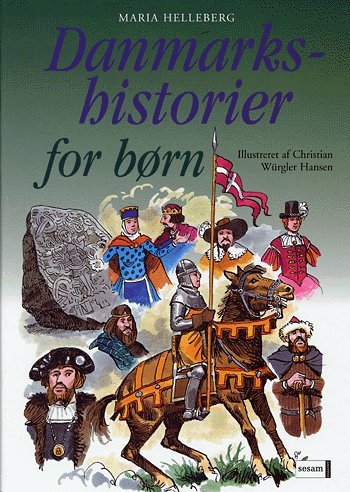 Cover for Maria Helleberg · Danmarkshistorier for børn (Bound Book) [2º edição] (2005)