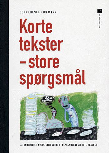 Cover for Conni Hesel Rickmann · Korte tekster - store spørgsmål (Book) [1. wydanie] (2004)