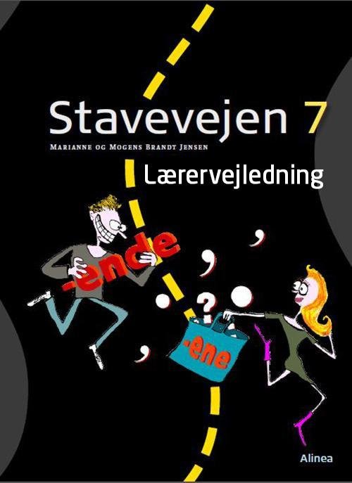 Cover for Mogens og Marianne Brandt Jensen · Stavevejen: Stavevejen 7,  Lærervejledning, 9.kl., NY UDGAVE, Info (Sewn Spine Book) [3rd edition] (2015)