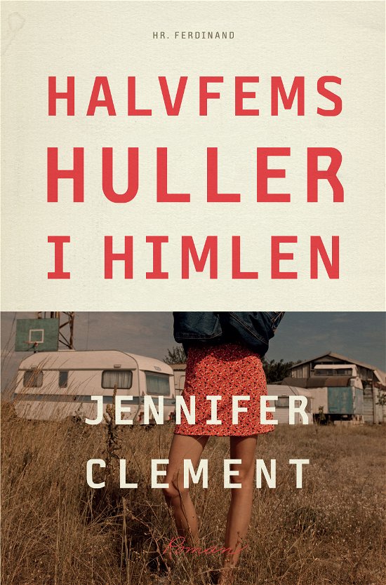 Cover for Jennifer Clement · Halvfems huller i himlen (Sewn Spine Book) [1st edition] (2019)