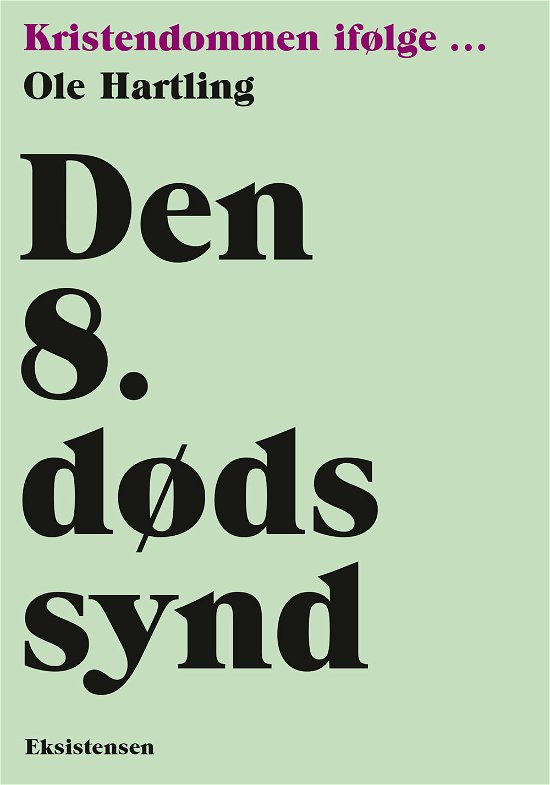 Cover for Ole Hartling · Den 8. dødssynd (Sewn Spine Book) [1th edição] (2020)