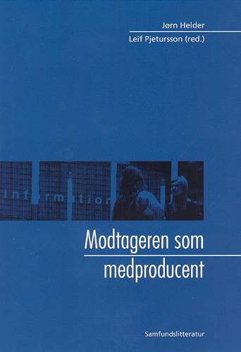 Modtageren som medproducent -  - Books - Samfundslitteratur - 9788759310007 - August 21, 2002