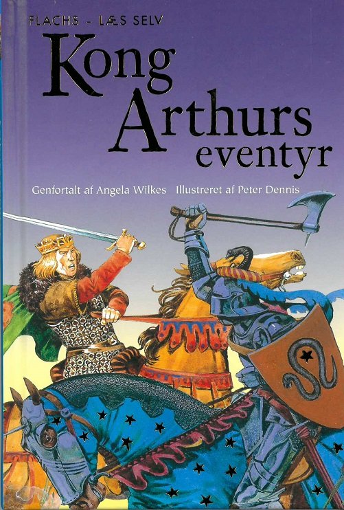 Cover for Angela Wilkes · Flachs - Læs selv: FLACHS - LÆS SELV: Kong Arthurs eventyr (Inbunden Bok) [1:a utgåva] (2018)