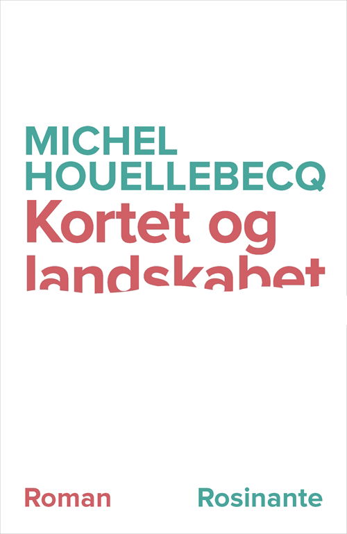 Cover for Michel Houellebecq · Kortet og landskabet (Sewn Spine Book) [2.º edición] (2018)