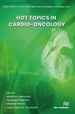 Hot topics in Cardio-Oncology -  - Books - River Publishers - 9788770043007 - October 21, 2024