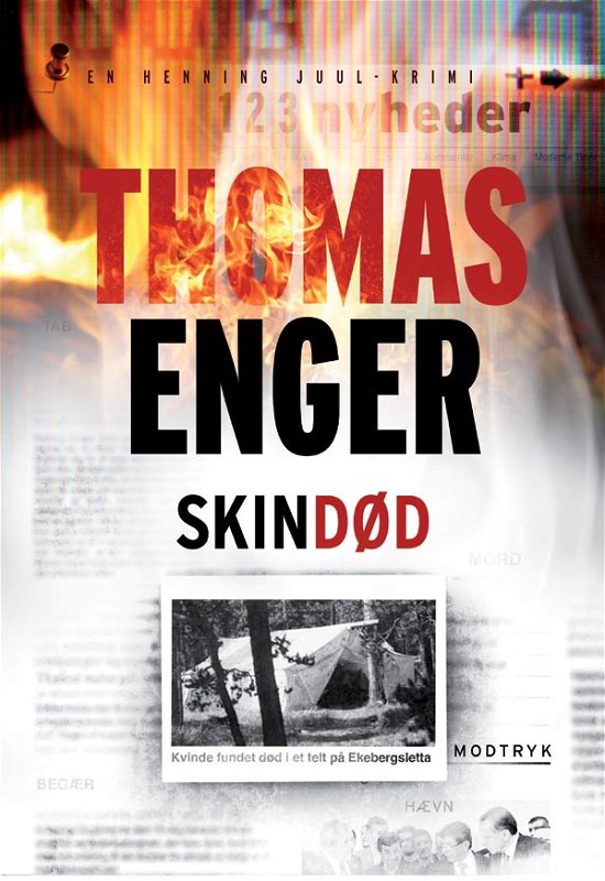 Cover for Thomas Enger · Henning Juul-serien: Skindød (Gebundesens Buch) [1. Ausgabe] [Indbundet] (2010)