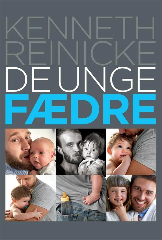 Cover for Kenneth Reinicke · De unge fædre (Sewn Spine Book) [1e uitgave] (2016)