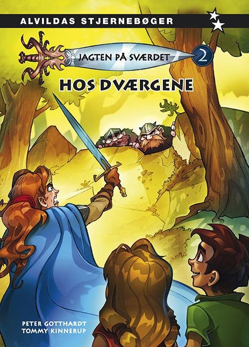Jagten på sværdet: Jagten på sværdet 2: Hos dværgene - Peter Gotthardt - Kirjat - Forlaget Alvilda - 9788771653007 - maanantai 1. elokuuta 2016
