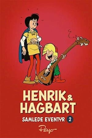 Cover for Peyo · Henrik og Hagbart: Henrik og Hagbart samlede eventyr 2: 1955-1956 (Bound Book) [1st edition] (2023)