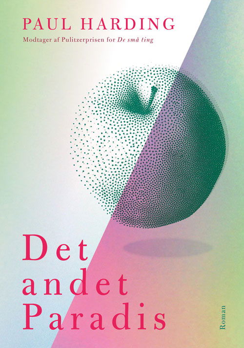 Cover for Paul Harding · Det andet Paradis (Heftet bok) [1. utgave] (2024)