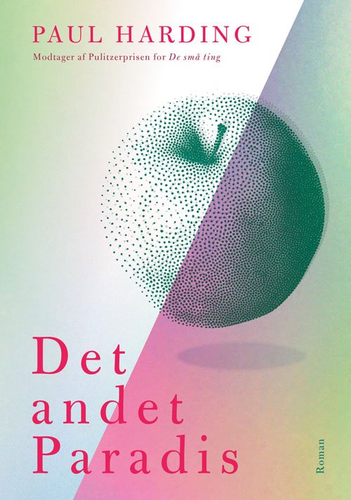 Cover for Paul Harding · Det andet Paradis (Sewn Spine Book) [1e uitgave] (2024)