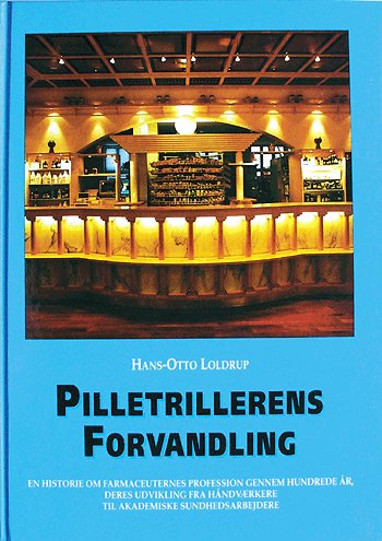 Cover for Hans-Otto Loldrup · Pilletrillerens forvandling (Book) [1st edition] (2001)