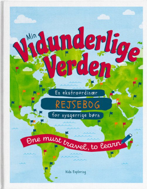 Min Vidunderlige Verden: Min Vidunderlige Verden - Lene Holm Kring - Boeken - Kids Exploring - 9788793868007 - 24 juni 2019