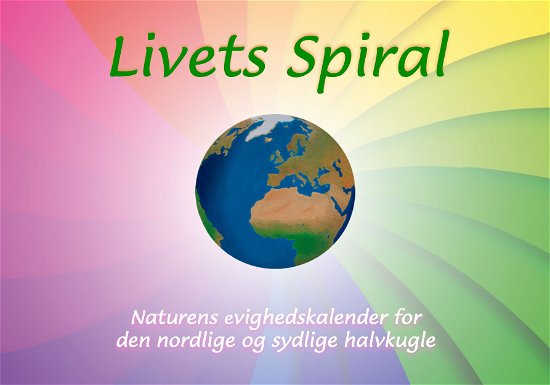 Cover for Casandra · Livets spiral - Naturens evighedskalender for den nordlige og sydlige halvkugle (Paperback Book) [1. Painos] (2023)
