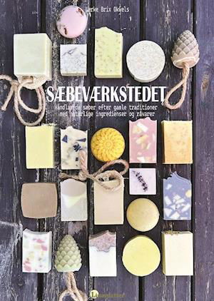 Cover for Lærke Brix Okkels · Sæbeværkstedet (Hardcover Book) [1st edition] (2023)