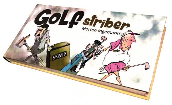 Cover for Morten Ingemann · Golfstriber (Hardcover Book) [1th edição] (2020)