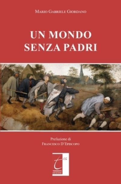 Cover for Mario Gabriele Giordano · Un Mondo Senza Padri (Paperback Book) (2019)