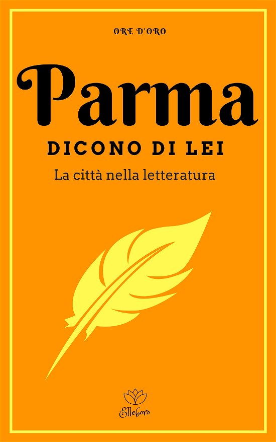 Cover for Aa.Vv. · Parma. Dicono Di Lei. La Citta Nella Letteratura (Buch)