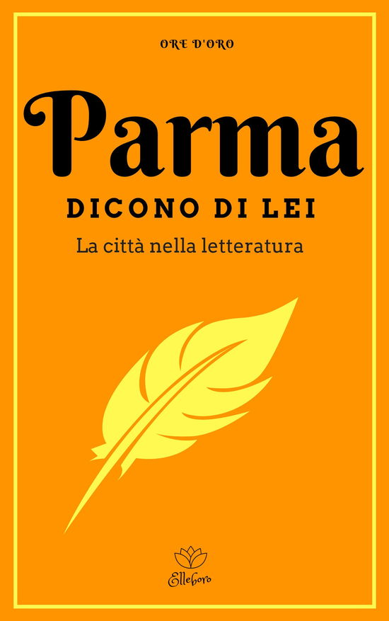 Cover for Aa.Vv. · Parma. Dicono Di Lei. La Citta Nella Letteratura (Buch)