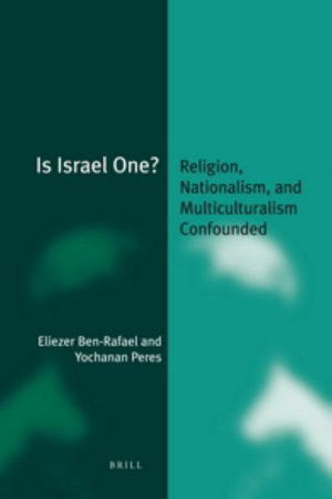 Cover for Eliezer Ben-rafael · Is Israel One? (Jewish Identities in a Changing World) (Paperback Book) (2010)