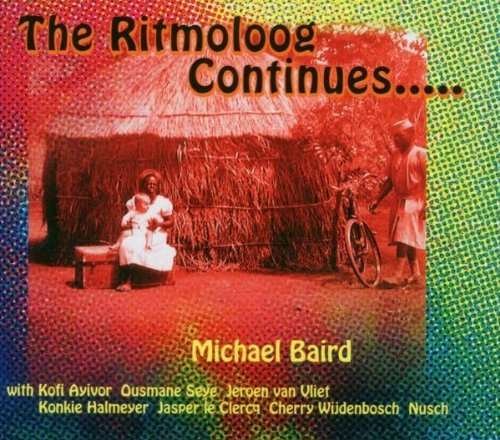 Michael Baird · Ritmoloog Continues (CD) (2005)
