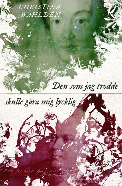 Cover for Christina Wahldén · Den som jag trodde skulle göra mig lycklig (ePUB) (2014)