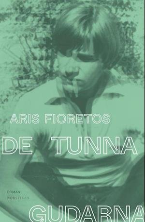 Cover for Aris Fioretos · De tunna gudarna (Bound Book) (2022)