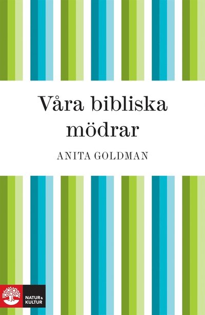 Cover for Anita Goldman · Våra bibliska mödrar (ePUB) (2010)