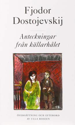 Cover for Fjodor Dostojevskij · Anteckningar från källarhålet (Pocketbok) (2011)