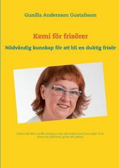 Cover for Gunilla Andersson Gustafsson · Andersson Gustafsson:Kemi för frisörer (Book) (2018)