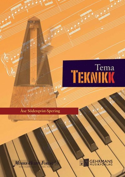 Tema teknik - Åse Söderqvist-Spering - Bøker - Gehrmans Musikförlag - 9789177483007 - 1. februar 2011