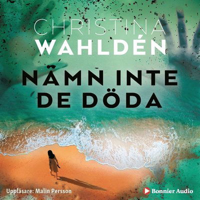 Cover for Christina Wahldén · Darwindeckare: Nämn inte de döda (Audiobook (MP3)) (2019)