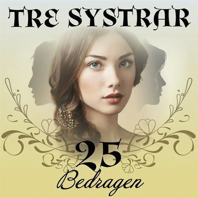 Cover for Bente Pedersen · Tre systrar: Bedragen (Książka audio (MP3)) (2020)