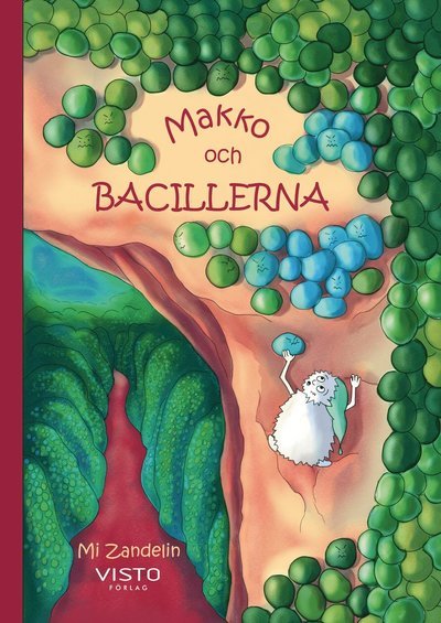 Cover for Mi Zandelin · Makko och bacillerna (Bound Book) (2020)