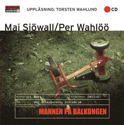 Cover for Per Wahlöö Maj Sjöwall · Mannen på balkongen : roman om ett brott (CD)