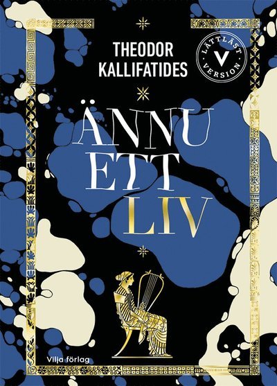 Cover for Theodor Kallifatides · Lättläst version: Ännu ett liv (lättläst) (Bound Book) (2020)