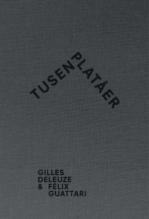 Tusen platåer - Félix Guattari - Książki - Tankekraft Förlag - 9789188203007 - 10 sierpnia 2015