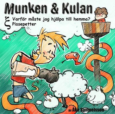 Cover for Åke Samuelsson · Munken &amp; Kulan Ksi. Varför måste jag hjälpa till hemma + Pissepetter (CD) (2017)