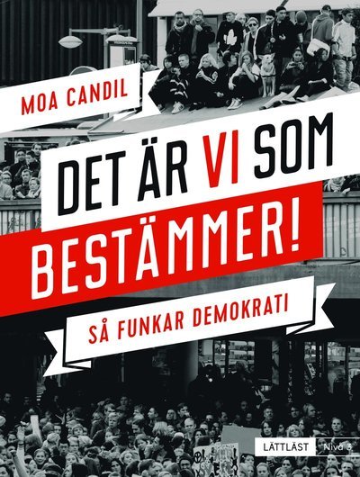 Cover for Moa Candil · Det är vi som bestämmer! - Så funkar demokrati (lättläst) Nivå 3 (Gebundesens Buch) (2021)