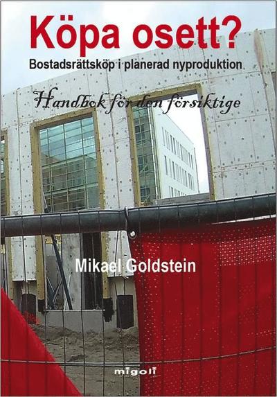 Cover for Mikael Goldstein · Köpa osett? Bostadsrättsköp i planerad nyproduktion, Handbok för den försik (Book) (2023)