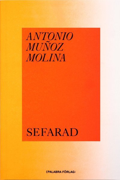 Cover for Antonio Muñoz Molina · Sefarad (Bok) (2018)