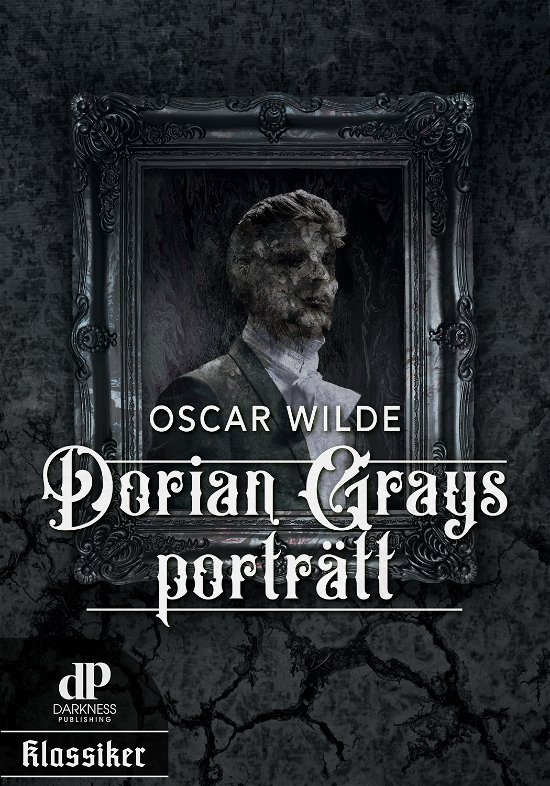Dorian Grays porträtt - Oscar Wilde - Livres - Sofi Poulsen - 9789198848007 - 24 août 2023